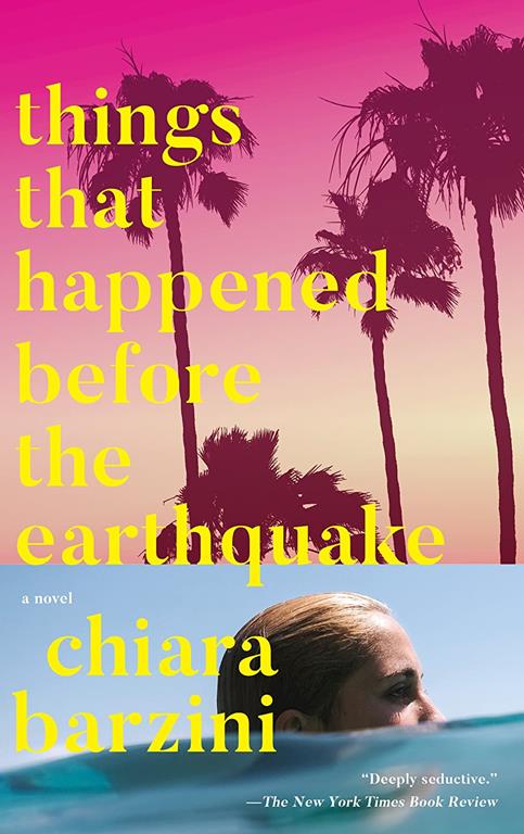 Things That Happened Before the Earthquake: A Novel