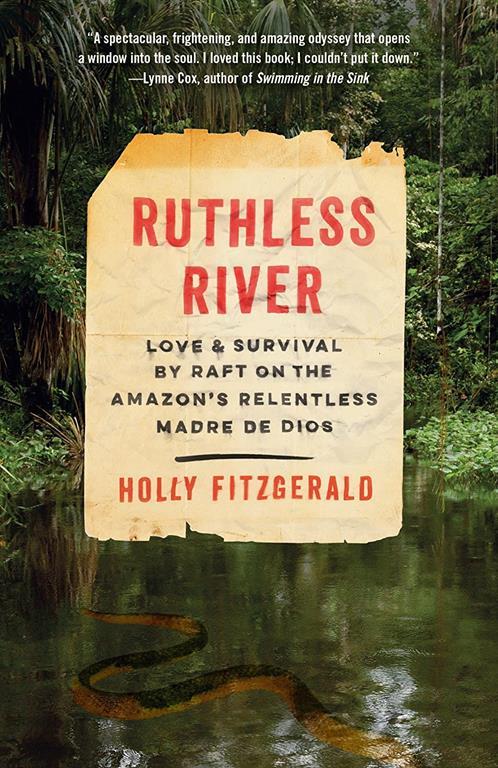 Ruthless River: Love and Survival by Raft on the Amazon's Relentless Madre de Dios (Vintage Departures)