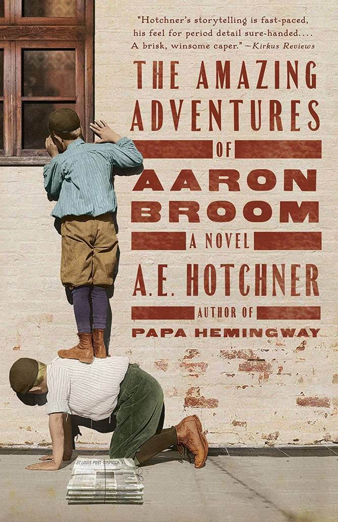 The Amazing Adventures of Aaron Broom: A Novel