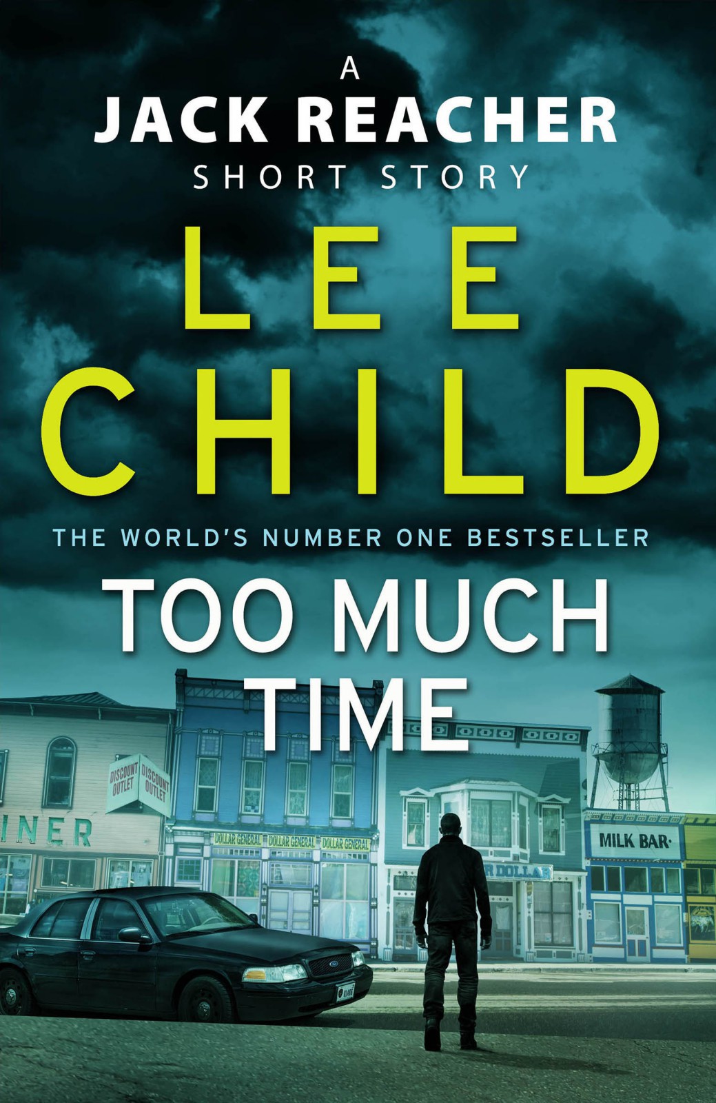 Three More Jack Reacher Novellas: Too Much Time, Small Wars, Not a Drill and Bonus Jack Reacher Stories