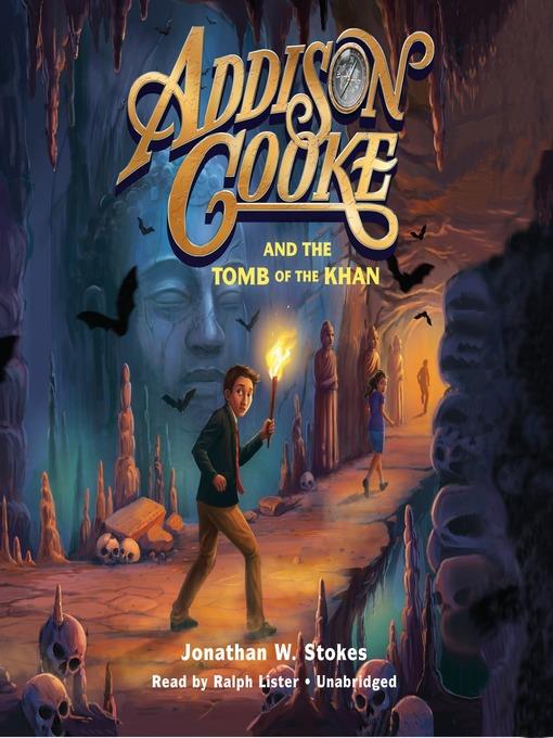 Addison Cooke and the Tomb of Khan