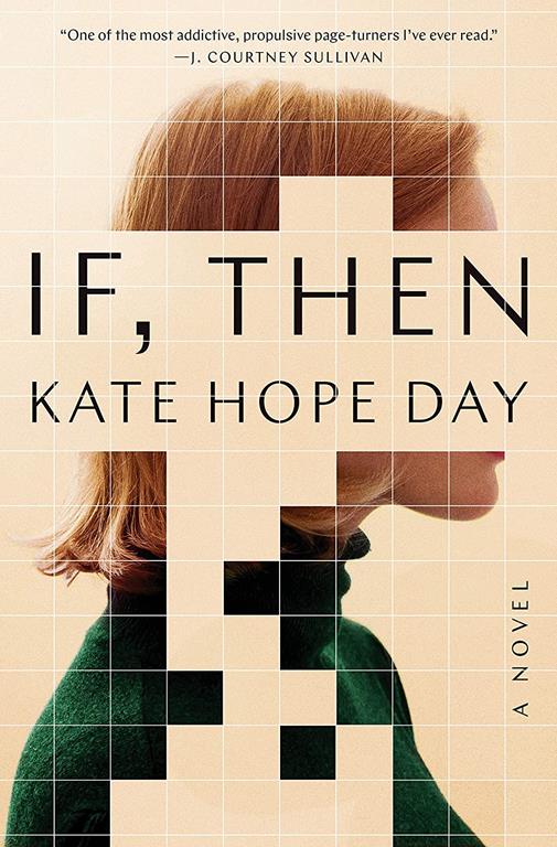If, Then: A Novel