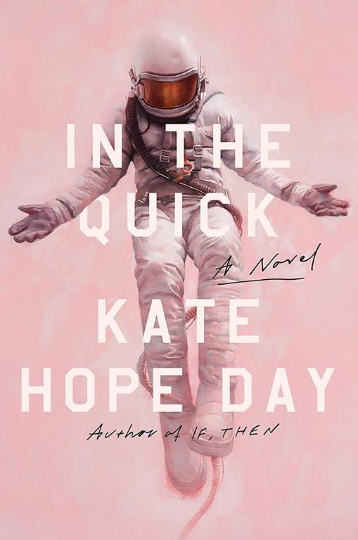 In the Quick: A Novel