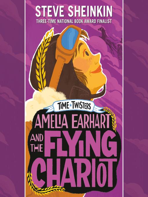 Amelia Earhart and the Flying Chariot