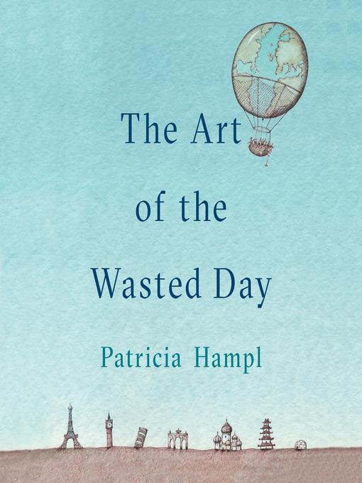 The Art of the Wasted Day