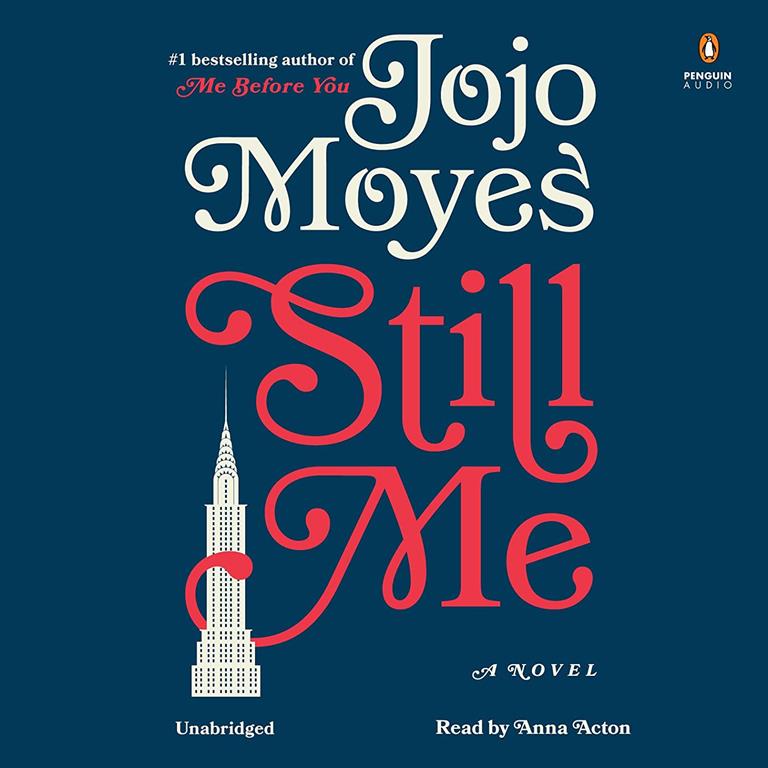 Still Me: A Novel (Me Before You Trilogy)