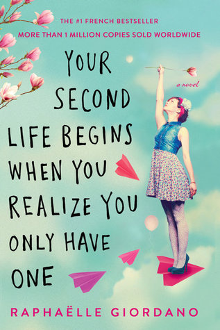 Your Second Life Begins When You Realize You Only Have One