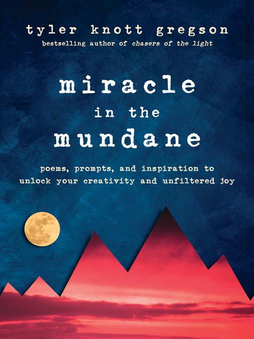 Miracle in the Mundane