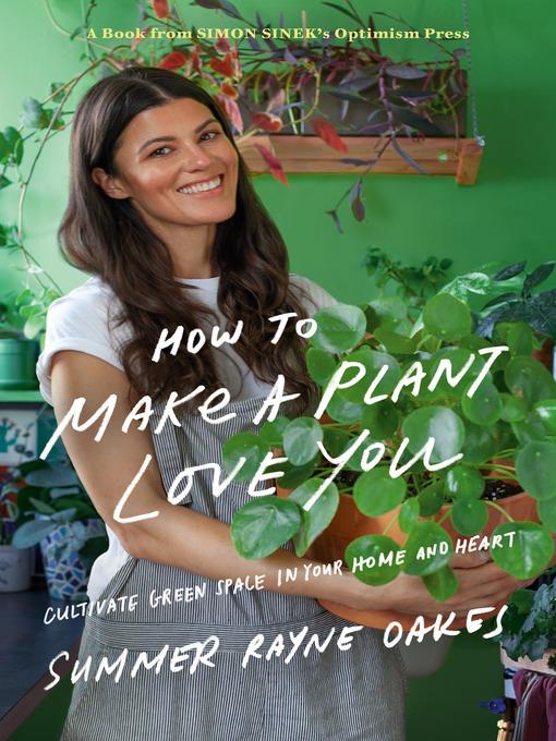 How to Make a Plant Love You