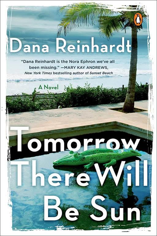 Tomorrow There Will Be Sun: A Novel