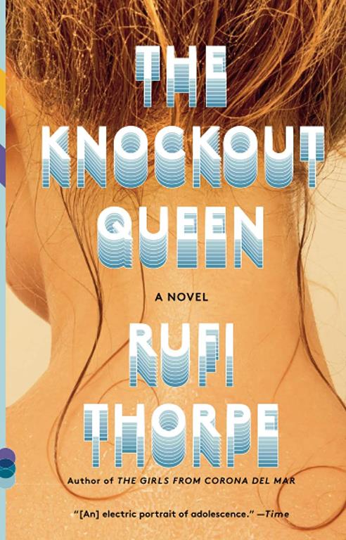 The Knockout Queen: A novel (Vintage Contemporaries)