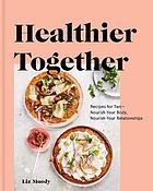 Healthier Together