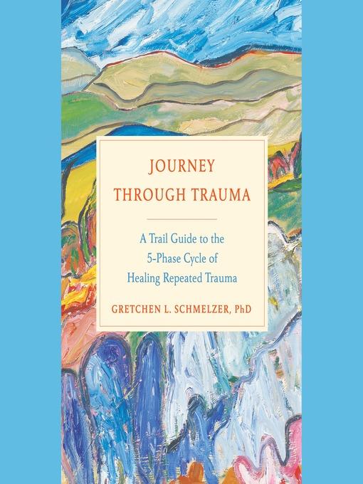 Journey Through Trauma