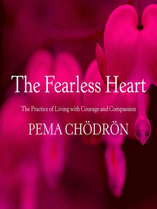 The Fearless Heart