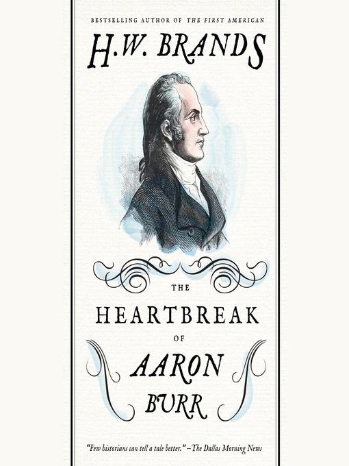 The Heartbreak of Aaron Burr