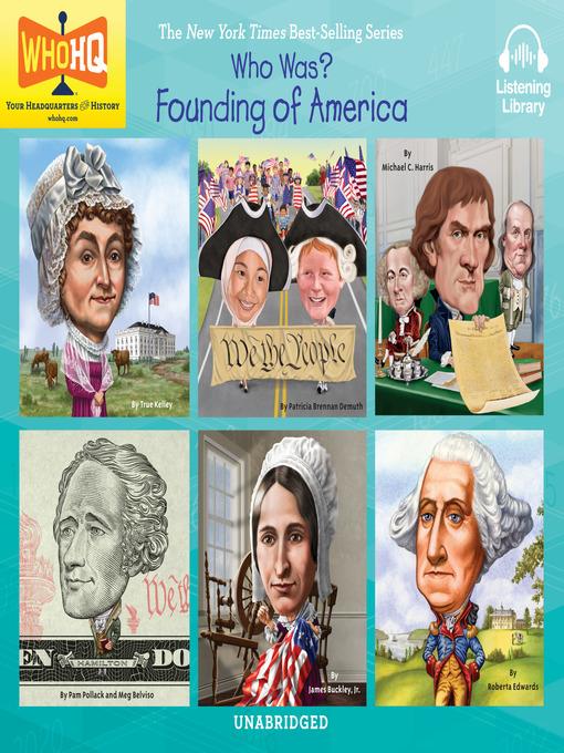 Who Was - Founding of America: Abigail Adams; Constitution; Declaration of Independence; Alexander Hamilton; Betsy Ross; George Washington