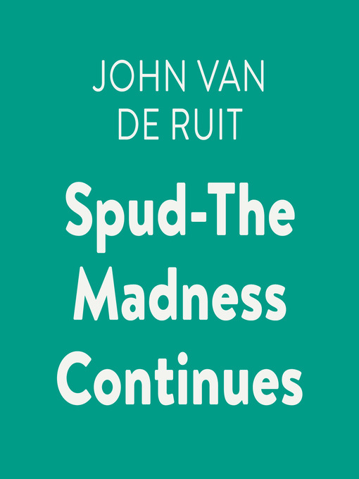 Spud-The Madness Continues