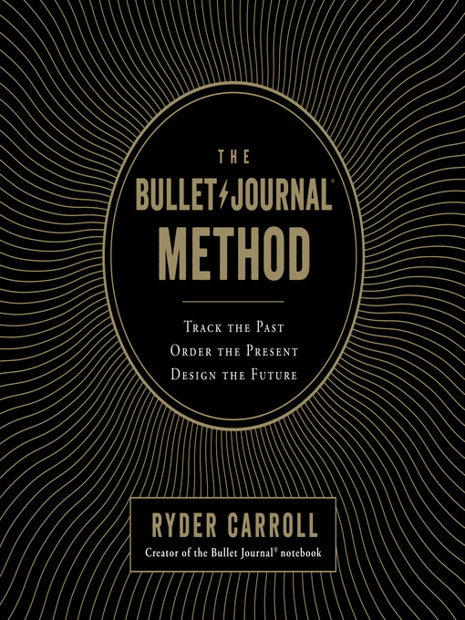 The Bullet Journal Method