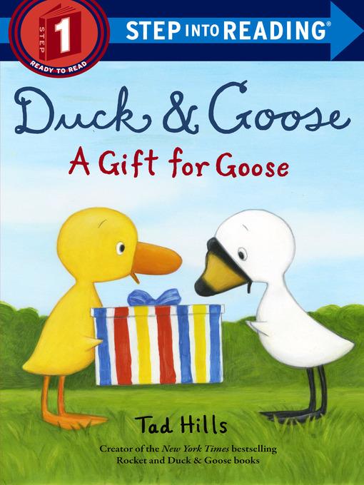 Duck & Goose, a Gift for Goose