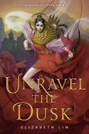 Unravel the Dusk (The Blood of Stars)