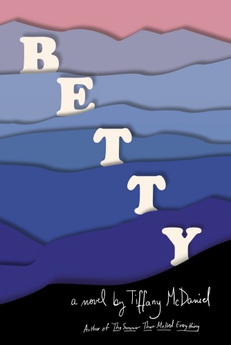 Betty: A novel