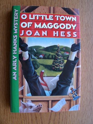 O Little Town of Maggody: An Arly Hanks Mystery