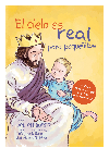 El cielo es real--edición ilustrada para pequeñitos