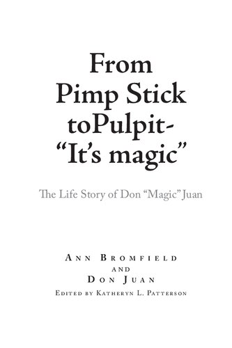 From Pimp Stick to Pulpit--&quot;It's Magic&quot;