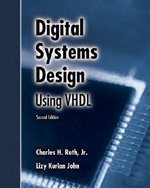 Digital Systems Design Using VHDL