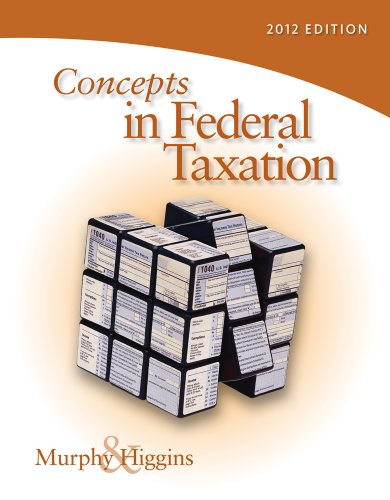 Concepts in Federal Taxation 2012, Professional Version