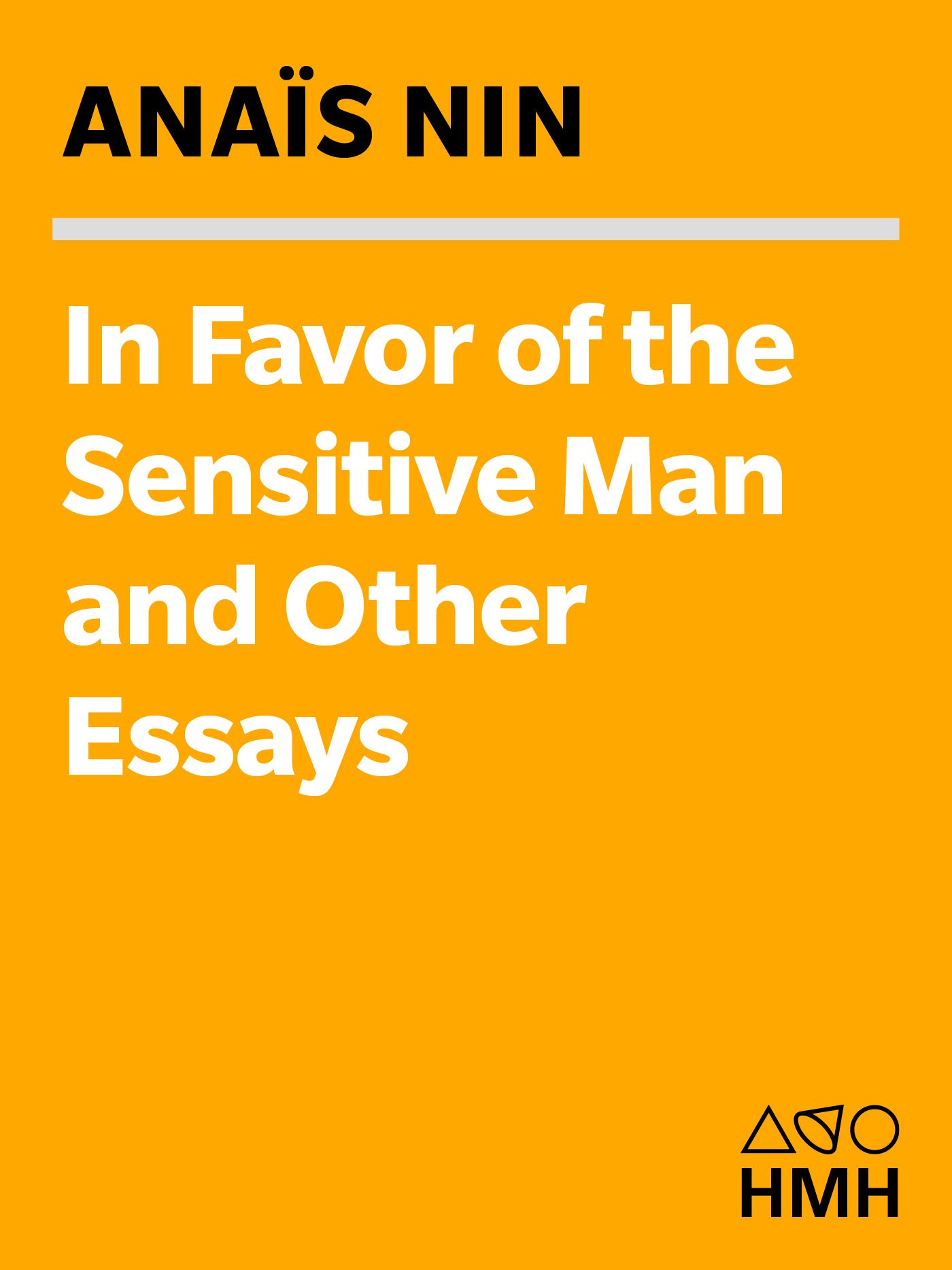 In Favor of the Sensitive Man