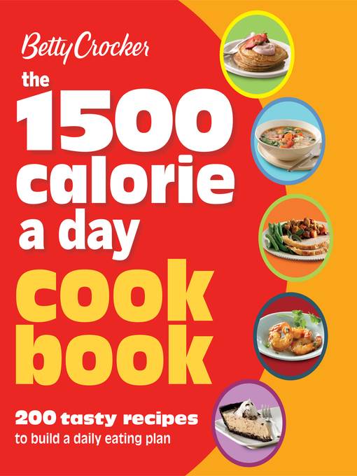 The 1500 Calorie a Day Cookbook