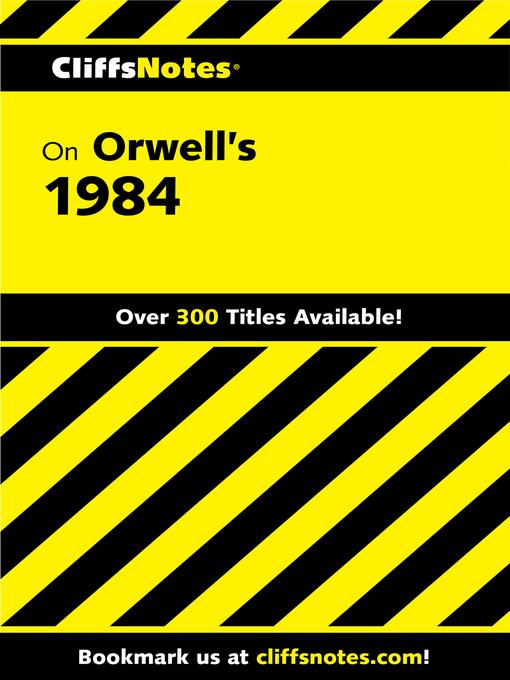 CliffsNotes on Orwell's 1984