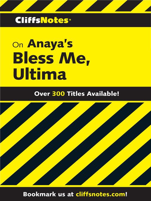 CliffsNotes on Anaya's Bless Me, Ultima