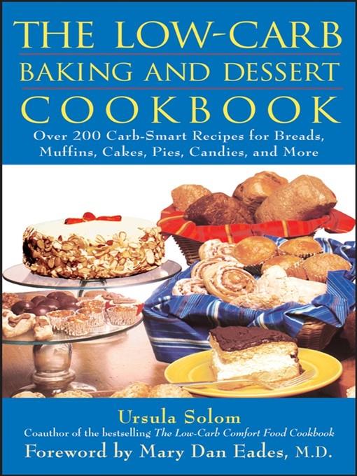 The Low-Carb Baking and Dessert Cookbook