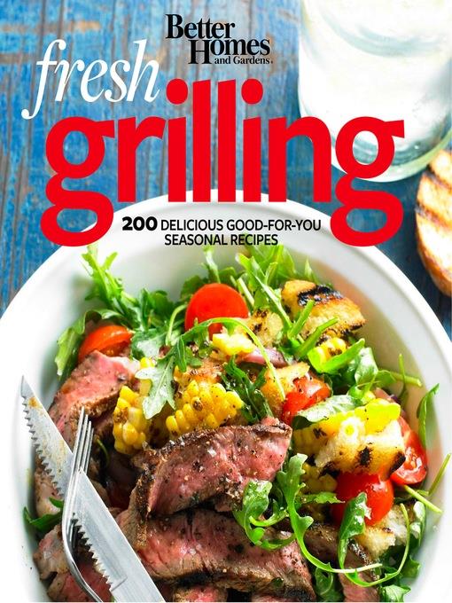 Better Homes and Gardens Fresh Grilling