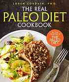 The Real Paleo Diet Cookbook