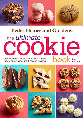 Better Homes and Gardens the Ultimate Cookie Book