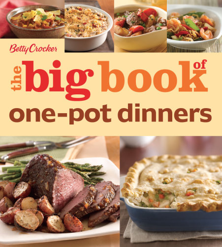 Betty Crocker The Big Book of One-Pot Dinners