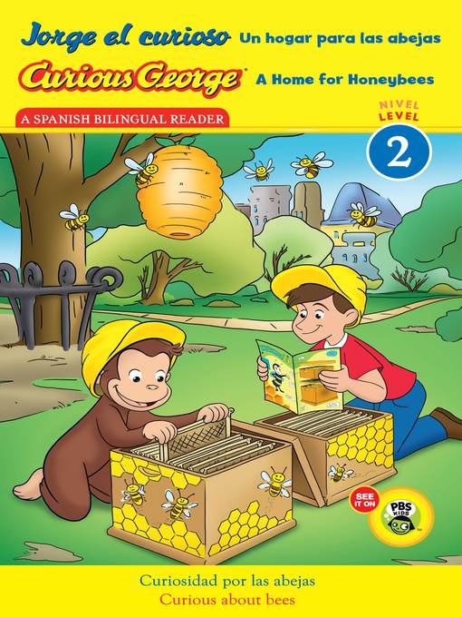 Jorge el curioso Un hogar para las abejas/Curious George a Home for Honeybees (CGTV Reader)