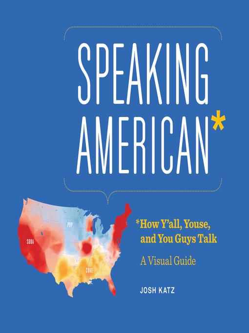 Speaking American - How Y'all, Youse, and You Guys Talk