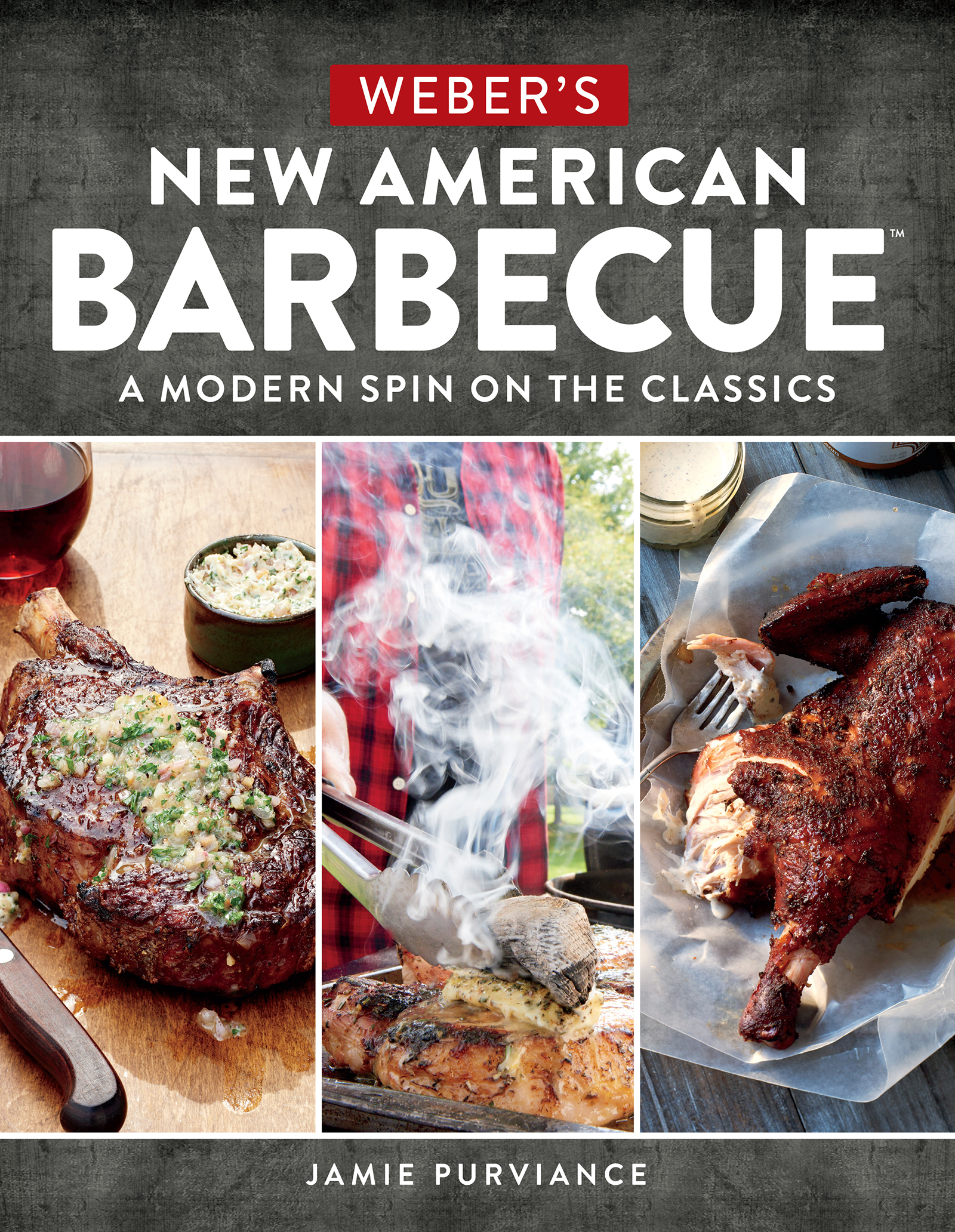 Weber's New American Barbecue