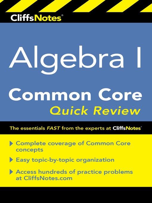 CliffsNotes Algebra I Common Core Quick Review