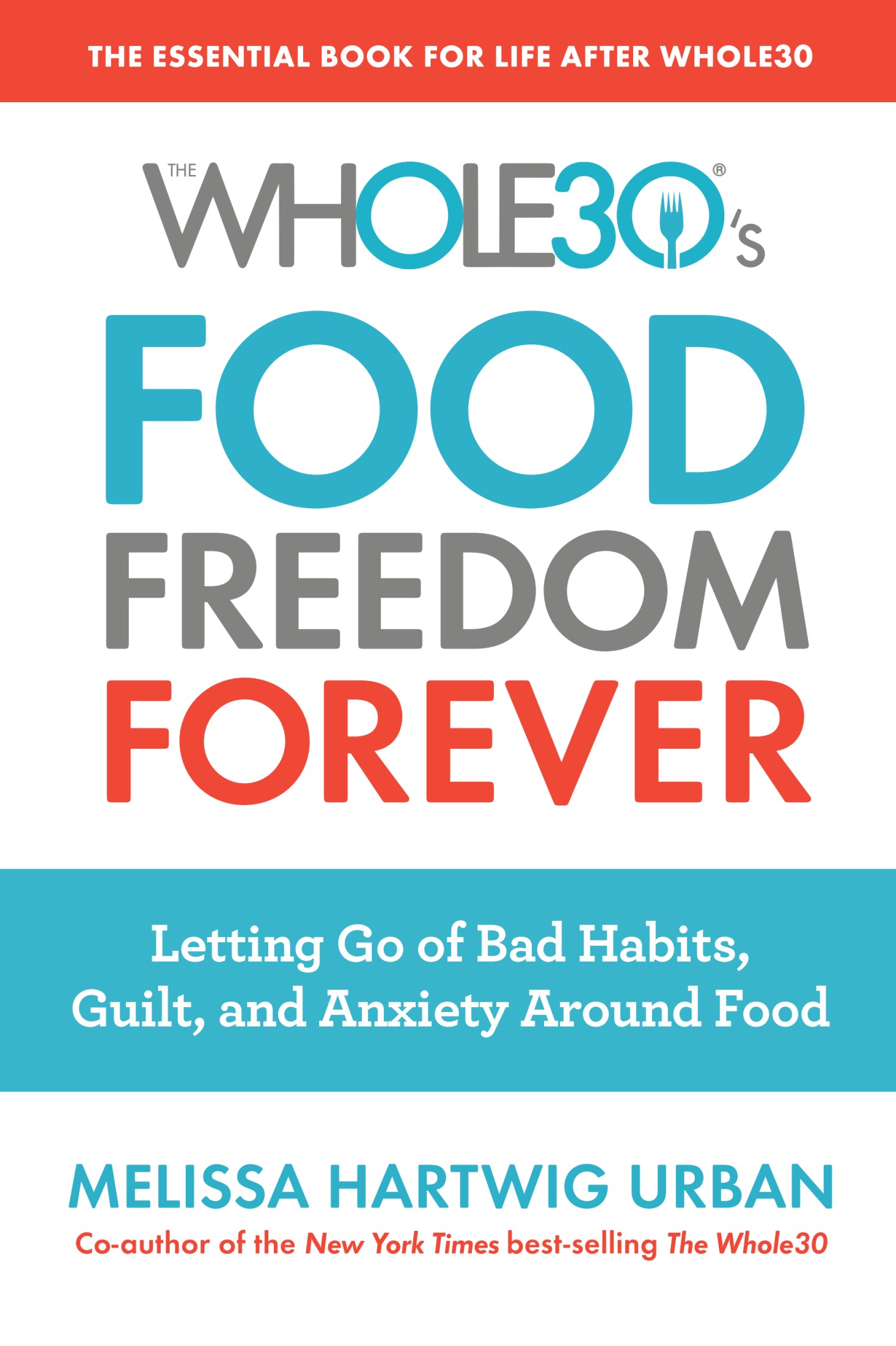 The Whole30's Food Freedom Forever