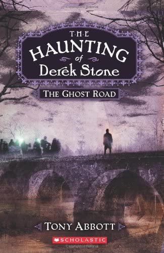 The Ghost Road (The Haunting of Derek Stone, Book 4)