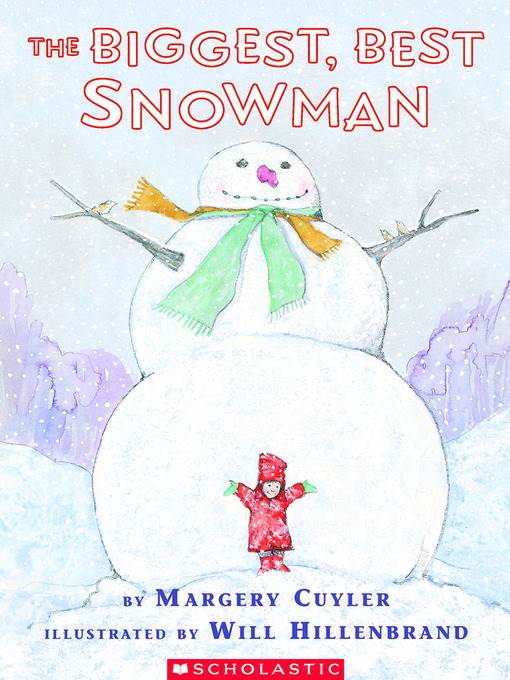 The Biggest, Best Snowman