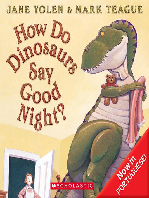How Do Dinosaurs Say Good Night?