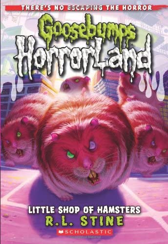 Little Shop of Hamsters (Goosebumps, Horror Land #14)