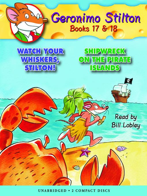 Watch Your Whiskers, Stilton! & Shipwreck on the Pirate Islands