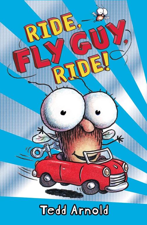 Ride, Fly Guy, Ride! (Fly Guy #11) (11)